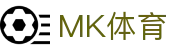MK体育（中国）官方网站-MKSPORT